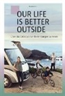 Tina Jacobsen - OUR LIFE IS BETTER OUTSIDE