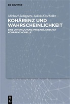 Jako Koscholke, Jakob Koscholke, Michael Schippers - Kohärenz und Wahrscheinlichkeit