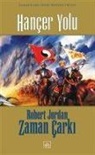 Robert Jordan - Hancer Yolu - Zaman Carki 8. Cilti, Ciltli