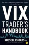 Russell Rhoads, Rhoads Russell - Vix Trader''s Handbook
