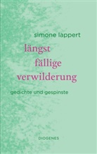 Simone Lappert - längst fällige verwilderung