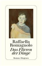 Raffaella Romagnolo - Das Flirren der Dinge