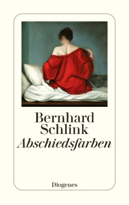 Bernhard Schlink - Abschiedsfarben