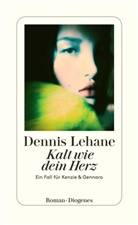 Dennis Lehane - Kalt wie dein Herz