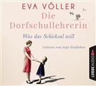 Eva Völler, Anja Stadlober - Die Dorfschullehrerin, 6 Audio-CD (Audio book)