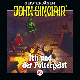 Jason Dark, Detlef Bierstedt,  diverse, Katy Karrenbauer, Alexandra Lange, Martin May... - John Sinclair - Folge 154, 1 Audio-CD (Audio book) - Ich und der Poltergeist . Hörspiel.