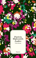 Patricia Highsmith - Ladies