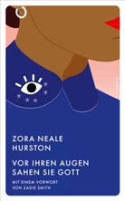 Zora Neale Hurston - Vor ihren Augen sahen sie Gott
