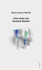 Hans Ulric Obrist, Hans Ulrich Obrist, Gerhard Richter - Interviews mit Gerhard Richter
