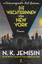 N K Jemisin, N. K. Jemisin - Die Wächterinnen von New York
