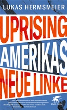 Lukas Hermsmeier - Uprising