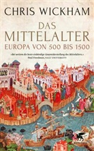 Chris Wickham - Das Mittelalter