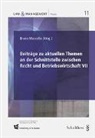 Bruno Mascello - Beiträge zu aktuellen Themen an der Schnittstelle zwischen Recht und Betriebswirtschaft VII
