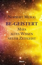 Norbert Muigg - Be-Geistert