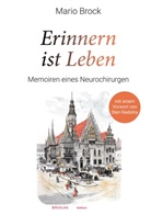 Mario Brock - Erinnern ist Leben