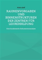 Niels Aleff - Rahmenvorgaben und Binnenstrukturen der Zentren für Lehrerbildung