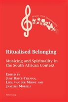 June Boyce-Tillman, Liesl van der Merwe, Janelize Morelli, Liesl Van der Merwe - Ritualised Belonging