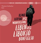 Remo Rapino, Thomas Sarbacher - Das wundersame Leben des Liborio Bonfiglio, 1 Audio-CD, 1 MP3 (Hörbuch)