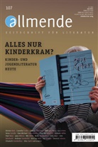 Karlsruhe Literarische Gesellschaft, Hansgeorg Schmidt-Bergmann, Matthias Walz - Allmende 107 - Zeitschrift für Literatur