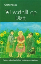 Grete Hoops - Wi vertellt op Platt