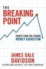 James Dale Davidson - The Breaking Point