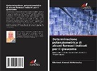 Kholoud Ahmed Al-Habashy - Determinazione potenziometrica di alcuni farmaci indicati per il glaucoma