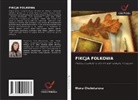 Elena Chebotareva - FIKCJA FOLKOWA
