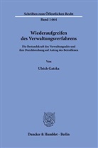 Ulrich Gatzka - Wiederaufgreifen des Verwaltungsverfahrens.