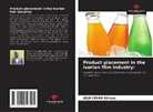 Adje Cesar Kirioua - Product placement in the Ivorian film industry: