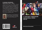 Mohammed Bousselam - Il costume tradizionale marocchino (1912 - 2012)