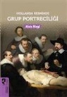Alois Riegl - Hollanda Resminde Grup Portreciligi
