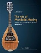 Woll Alfred - The Art of Mandolin Making
