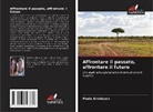 Paula Arvidsson - Affrontare il passato, affrontare il futuro
