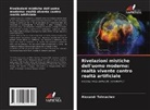 Alexandr Tolmachev - Rivelazioni mistiche dell'uomo moderno: realtà vivente contro realtà artificiale