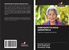Akansha Sharma, Soundarya Singh, Amit Wadhawan - PARODONTOLOGIA GERIATRICA