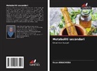 Ihcen Khacheba - Metaboliti secondari