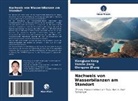 Yansh Jiang, Yanshu Jiang, Xiangjua Kong, Xiangjuan Kong, Qiongyue Zhang - Nachweis von Wasserbilanzen am Standort