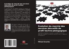 Mikhail Grechko - Évolution du marché des services éducatifs de profil techno-pédagogique