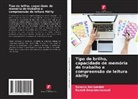 Roxana Aminzadeh, Razieh Doustmohamadi - Tipo de brilho, capacidade de memória de trabalho e compreensão de leitura Abilty