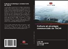 Jun Chen, Xiaodong SHEN, Lide XIE - Culture et stratégie commerciale de TACHI