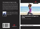 Pedro Rafael Lanier Ferrer - The Economics of Sport in Cuba
