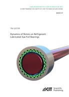 Tim Leister - Dynamics of Rotors on Refrigerant-Lubricated Gas Foil Bearings