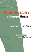 Favoratzn ...., Favoratzn - Hautenge Hosn