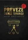 Said Dayioglu - Preveze Deniz Savasi