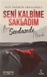 Elif Yagmur Urfalioglu - Seni Kalbime Sakladim