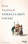 Eric Vuillard - Yoksullarin Savasi