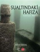 Nihat Özdal - Sualtindaki Hafiza - Underwater Memory