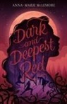 Anna-Marie McLemore - Dark and Deepest Red