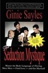 Ginie Sayles - The Seduction Mystique