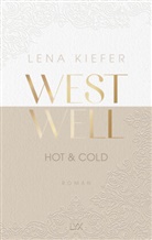 Lena Kiefer - Westwell - Hot & Cold
